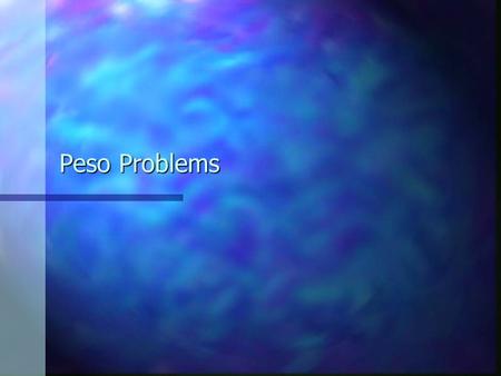 Peso Problems. A Tale of Two Mexicos By late 1993, NAFTA was on its way to ratification by the US. Mexico was considered by CEOs, journalists, and politicians.