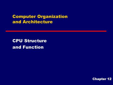 Computer Organization and Architecture