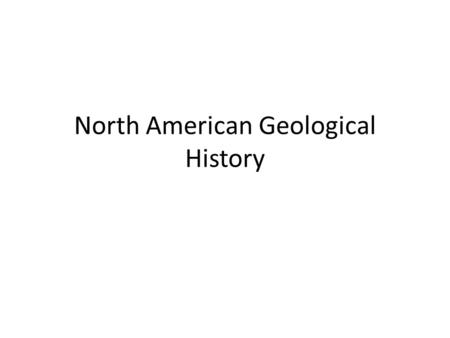 North American Geological History