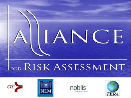 Improved communication among groups Transparency in development of products Harmonization and consistency in risk assessments Shared costs and human resources.