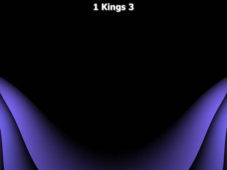 1 Kings 3. 1 Kings 3:1 Now Solomon made a treaty with Pharaoh king of Egypt, and married Pharaoh's daughter; then he brought her to the City of David.