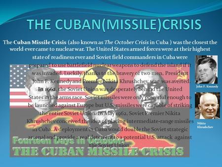 THE CUBAN(MISSILE)CRISIS