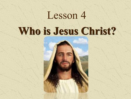 Lesson 4 Who is Jesus Christ? One Little O- ring in this hugely complicated, multi-million dollar vehicle, failed!