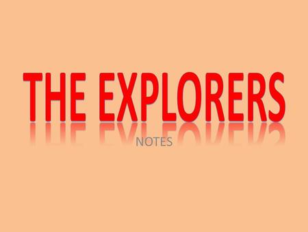 NOTES. Christopher Columbus – Wanted to find route to China and Asia Trade/fortune King and Queen financed trip – Queen thought trip could spread Catholicism.