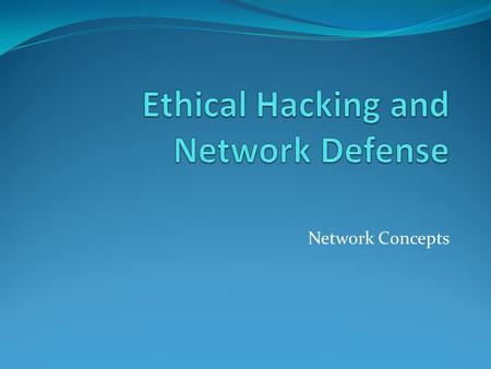 Ethical Hacking and Network Defense