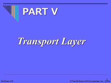 PART V Transport Layer.