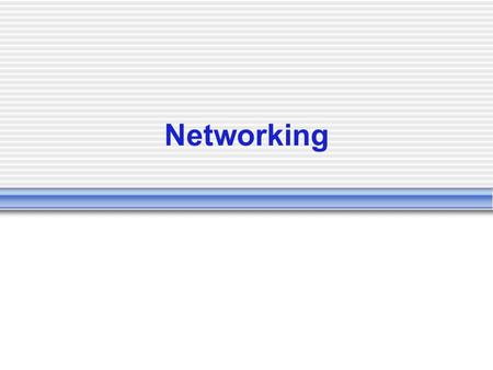 Networking. The Network is the Computer Client-Server computing Peer-to-Peer The Web Today’s networking is wonderful, but  How is it done?