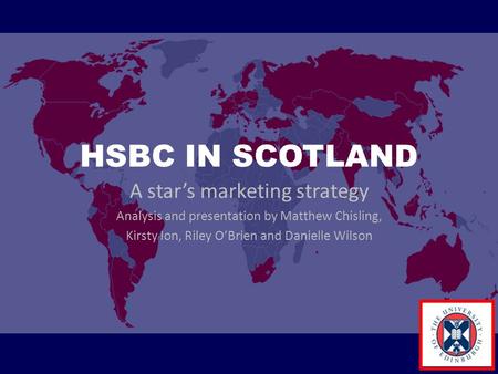 HSBC IN SCOTLAND A star’s marketing strategy