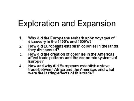 Exploration and Expansion