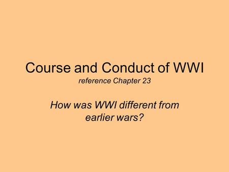 Course and Conduct of WWI reference Chapter 23