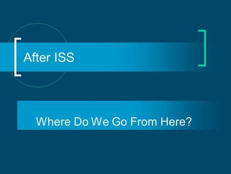 After ISS Where Do We Go From Here?. 21 August 2006P Dornan - After ISS2 Next - until the end of 2006  Produce the ISS Report - with the present team.