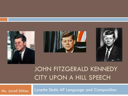 JOHN Fitzgerald KENNEDY CITY UPON A HILL SPEECH