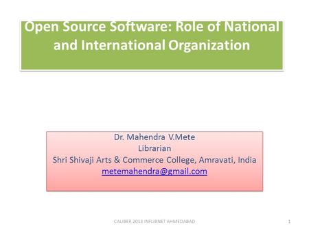 Open Source Software: Role of National and International Organization