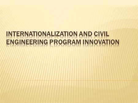  Cities and Population  Water and Wastewater and Coastal System  Infrastructure for transportation  Engineering and Construction Firms- global.