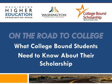 What College Bound Students Need to Know About Their Scholarship.