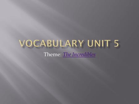 Theme: The Incredibles The Incredibles. The Incredibles fight crime for altruistic reasons: they do it because they wish to help people, not receive money.