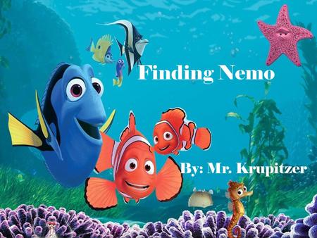 Finding Nemo By: Mr. Krupitzer. Cast Allison Janney as Peach Willem Dafoe as Gill Stephen Root as Bubbles Alexander Gould as Nemo Nicholas Bird as Squirt.