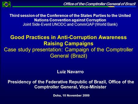 Office of the Comptroller General of Brazil Third session of the Conference of the States Parties to the United Nations Convention against Corruption Joint.