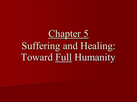 Chapter 5 Suffering and Healing: