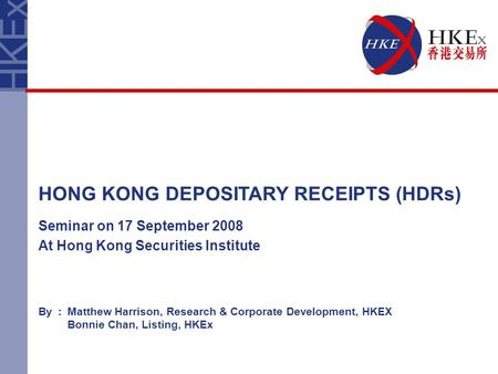 HONG KONG DEPOSITARY RECEIPTS (HDRs)