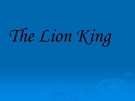 The Lion King. The cast Mufasa Current King of the Pride Lands. Father of Simba. Elder brother of Scar. Sarabi Mother of Simba. Wife of Mufasa. Leader.