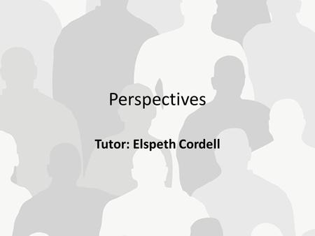 Tutor: Elspeth Cordell