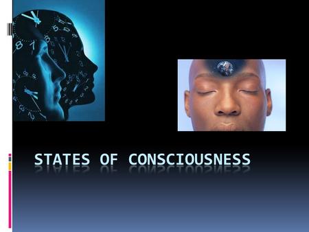 States of Consciousness