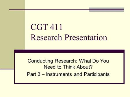 CGT 411 Research Presentation