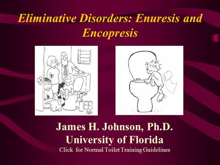 Eliminative Disorders: Enuresis and Encopresis