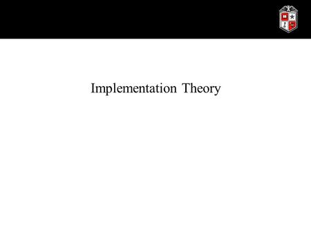 Implementation Implementation Theory. Implementation Research as well as media focus tends to focus on policy formulation rather than implementation Adherence.