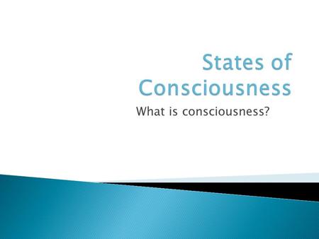 States of Consciousness