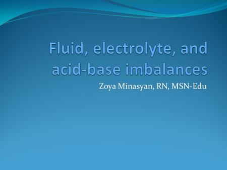 Fluid, electrolyte, and acid-base imbalances