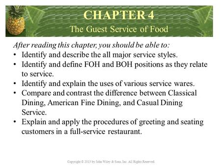 Copyright © 2013 by John Wiley & Sons, Inc. All Rights Reserved. After reading this chapter, you should be able to: Identify and describe the all major.