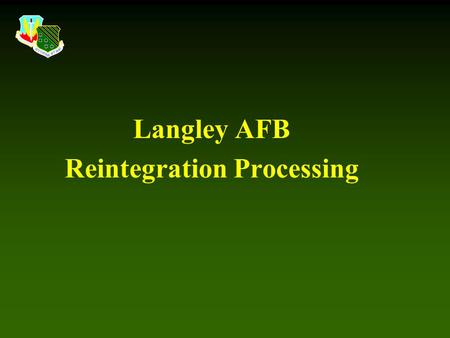 Reintegration Processing