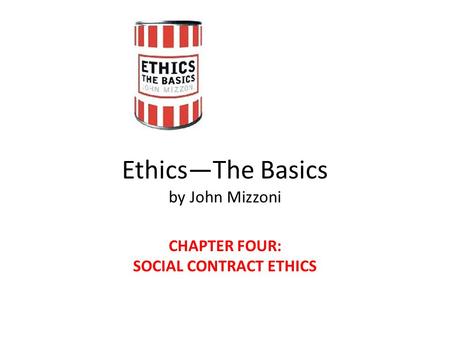 Ethics—The Basics by John Mizzoni