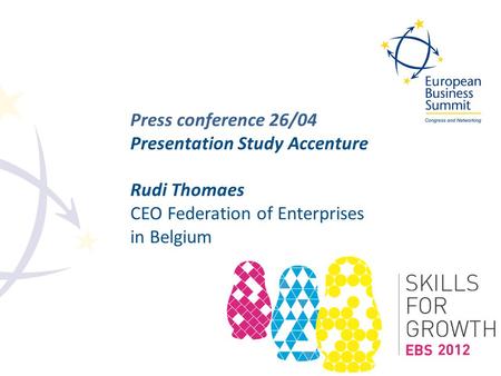 Press conference 26/04 Presentation Study Accenture Rudi Thomaes CEO Federation of Enterprises in Belgium.