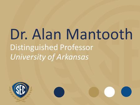 Dr. Alan Mantooth Distinguished Professor University of Arkansas.