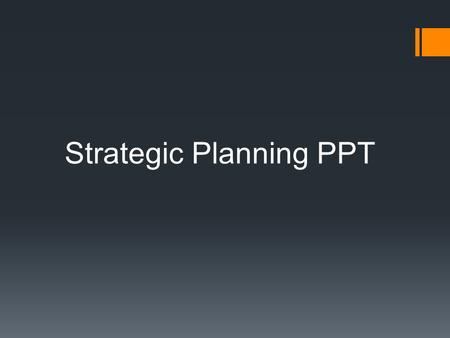 Strategic Planning PPT. Strategic Management Model Passion TalentOpportunity.