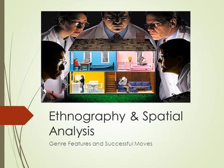 Ethnography & Spatial Analysis Genre Features and Successful Moves.