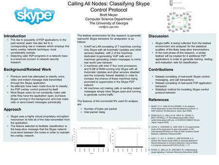 The testbed environment for this research to generate real-world Skype behaviors for analyzation is as follows: A NAT-ed LAN consisting of 7 machines running.