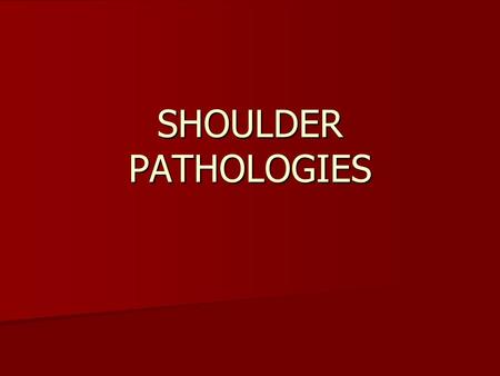 SHOULDER PATHOLOGIES. IMPINGEMENTS PRIMARY- outlet obstruction (AC osteophyte, thickened bursa esp in RA, swelling/Ca deposits on RC tendon, #humerus,