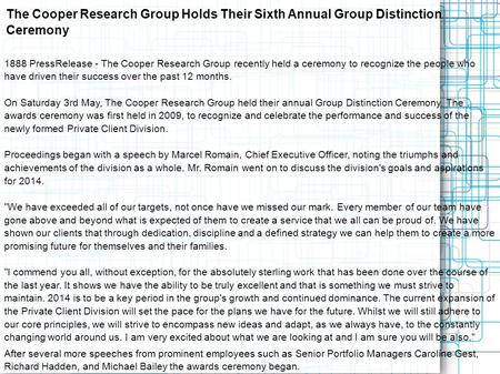 The Cooper Research Group Holds Their Sixth Annual Group Distinction Ceremony 1888 PressRelease - The Cooper Research Group recently held a ceremony to.