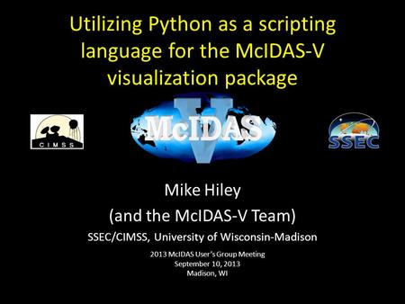 Mike Hiley (and the McIDAS-V Team)