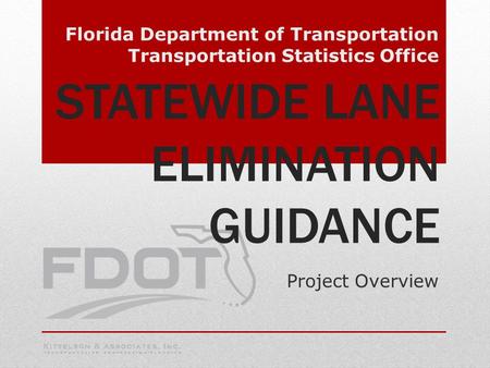 STATEWIDE LANE ELIMINATION GUIDANCE