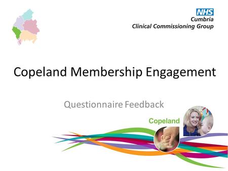 Copeland Membership Engagement Questionnaire Feedback.