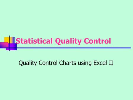 Statistical Quality Control