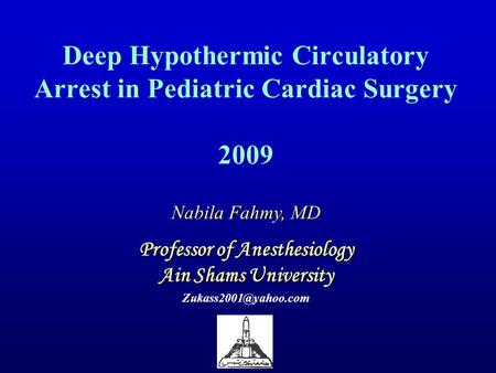 Deep Hypothermic Circulatory Arrest in Pediatric Cardiac Surgery 2009