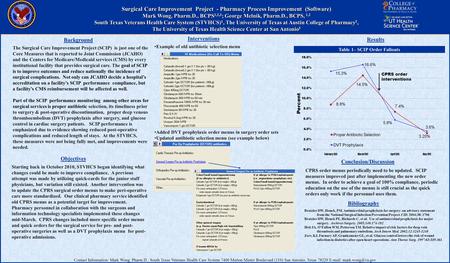 Surgical Care Improvement Project - Pharmacy Process Improvement (Software) Mark Wong, Pharm.D., BCPS 1,2,3 ; George Melnik, Pharm.D., BCPS, 1,2 South.