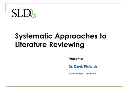 Systematic Approaches to Literature Reviewing