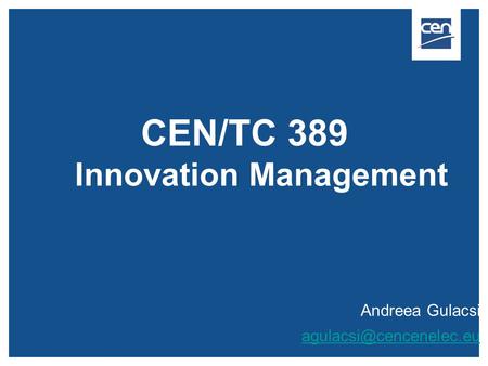 CEN/TC 389 Innovation Management